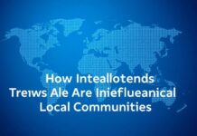 Global Insights: How International Trends Are Shaping Local Communities Global Insights: How International Trends Are Influencing Local Communities