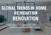 Global Trends in Home Renovation: A Look at Current Innovations and Regional Insights Global Trends in Home Renovation: An Examination of Current Innovations and Regional Perspectives